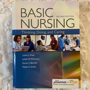 Basic Nursing: Thinking, Doing, and Caring. 2nd edition